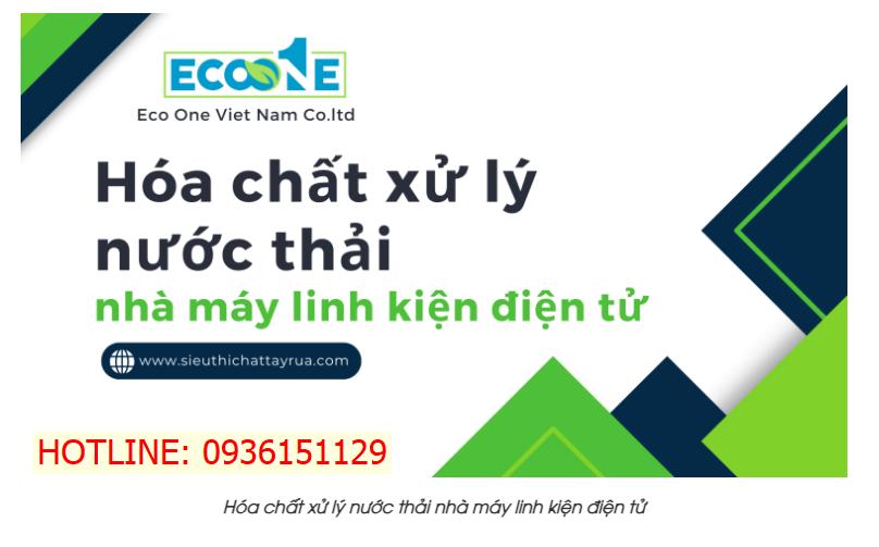 hóa chất xử lý nước thải nhà máy linh kiện điện tử